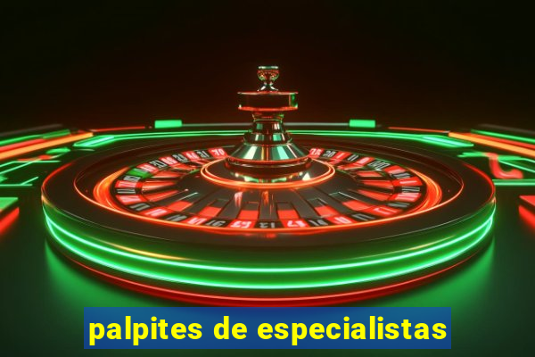 palpites de especialistas